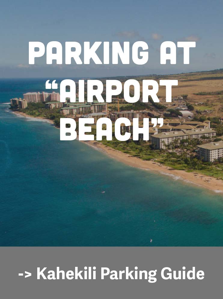 Airport Beach Kahekili Parking Guide