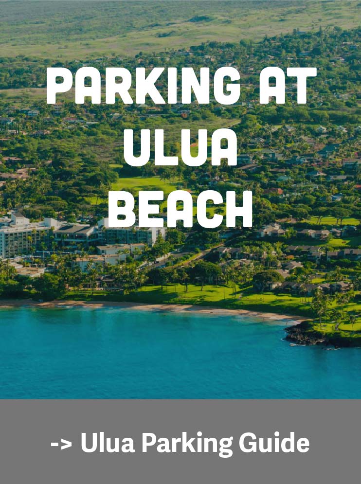 Ulua Beach Parking Guide