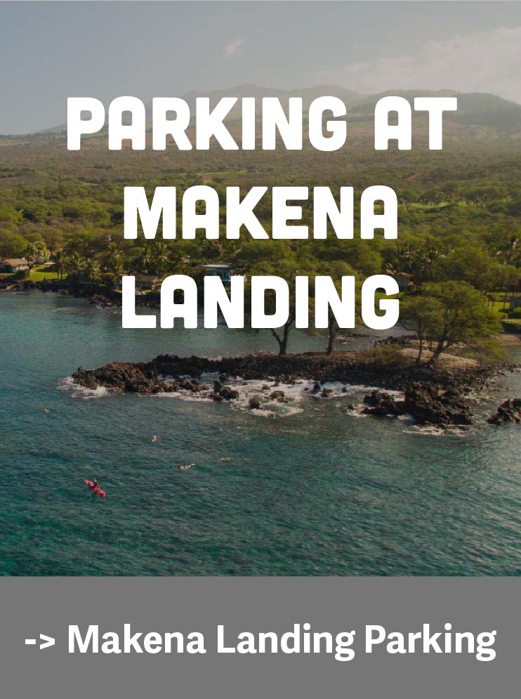 Makena Landing Parking Guide